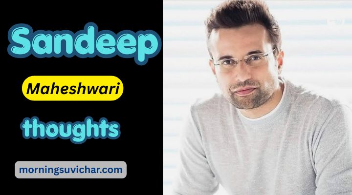 Sandeep Maheshwari Motivational Quotes