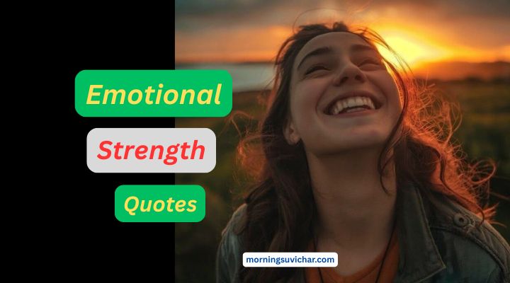 Emotional Strength Quotes