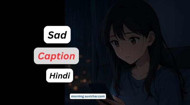 Sad Captions for Instagram