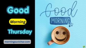 Good morning Thursday suvichar